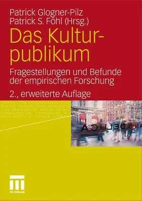 Föhl / Glogner-Pilz |  Das Kulturpublikum | Buch |  Sack Fachmedien