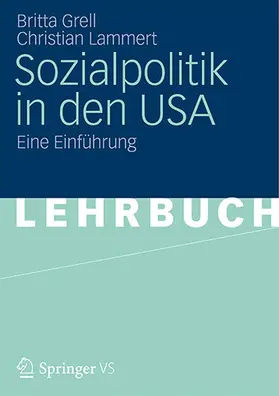 Lammert / Grell |  Sozialpolitik in den USA | Buch |  Sack Fachmedien