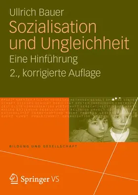 Bauer |  Sozialisation und Ungleichheit | Buch |  Sack Fachmedien