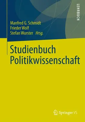 Schmidt / Wolf / Wurster |  Studienbuch Politikwissenschaft | Buch |  Sack Fachmedien