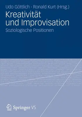 Kurt / Göttlich |  Kreativität und Improvisation | Buch |  Sack Fachmedien