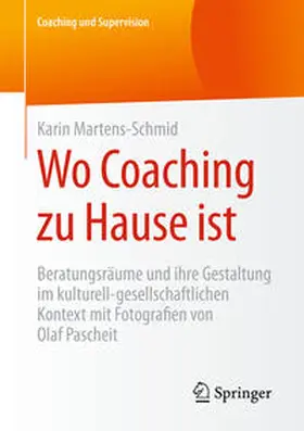Martens-Schmid |  Wo Coaching zu Hause ist | Buch |  Sack Fachmedien