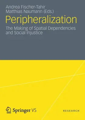Fischer-Tahir / Naumann |  Peripheralization | Buch |  Sack Fachmedien
