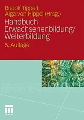 Tippelt / von Hippel | Handbuch Erwachsenenbildung/Weiterbildung | Buch | 978-3-531-18428-9 | sack.de