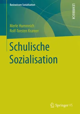 Kramer / Hummrich |  Schulische Sozialisation | Buch |  Sack Fachmedien
