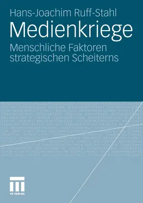 Ruff-Stahl |  Medienkriege | Buch |  Sack Fachmedien