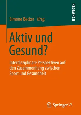 Becker |  Aktiv und Gesund? | Buch |  Sack Fachmedien