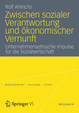 Ahlrichs |  Zwischen sozialer Verantwortung und ökonomischer Vernunft | Buch |  Sack Fachmedien