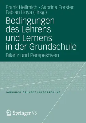 Hellmich / Hoya / Förster |  Bedingungen des Lehrens und Lernens in der Grundschule | Buch |  Sack Fachmedien