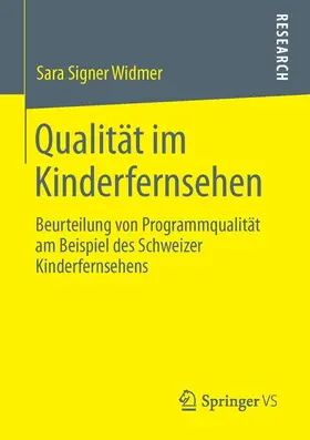 Signer Widmer |  Qualität im Kinderfernsehen | Buch |  Sack Fachmedien