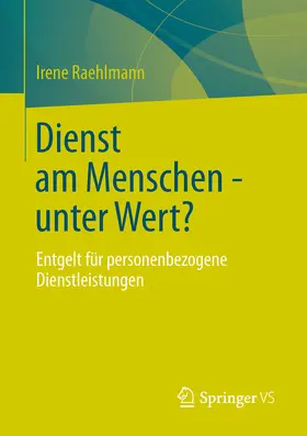 Raehlmann |  Dienst am Menschen - unter Wert? | eBook | Sack Fachmedien