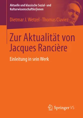 Wetzel / Claviez |  Zur Aktualität von Jacques Rancière | eBook | Sack Fachmedien