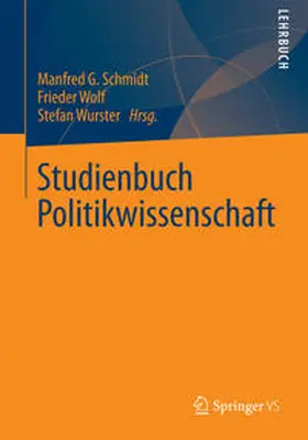 Schmidt / Wolf / Wurster |  Studienbuch Politikwissenschaft | eBook | Sack Fachmedien