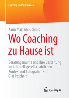 Martens-Schmid |  Wo Coaching zu Hause ist | eBook | Sack Fachmedien