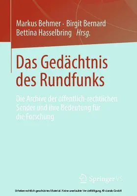 Behmer / Bernard / Hasselbring |  Das Gedächtnis des Rundfunks | eBook | Sack Fachmedien