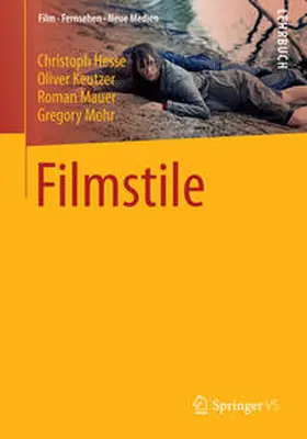 Hesse / Keutzer / Mauer |  Filmstile | eBook | Sack Fachmedien
