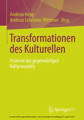 Hepp / Lehmann-Wermser | Transformationen des Kulturellen | E-Book | sack.de
