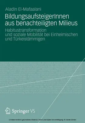 El-Mafaalani |  BildungsaufsteigerInnen aus benachteiligten Milieus | eBook | Sack Fachmedien
