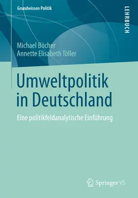 Böcher / Töller |  Umweltpolitik in Deutschland | eBook | Sack Fachmedien