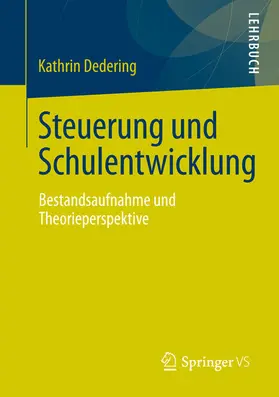 Dedering |  Steuerung und Schulentwicklung | eBook | Sack Fachmedien