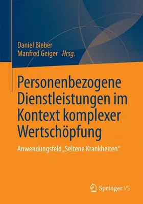 Geiger / Bieber |  Personenbezogene Dienstleistungen im Kontext komplexer Wertschöpfung | Buch |  Sack Fachmedien