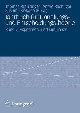 Bräuninger / Shikano / Bächtiger |  Jahrbuch für Handlungs- und Entscheidungstheorie | Buch |  Sack Fachmedien