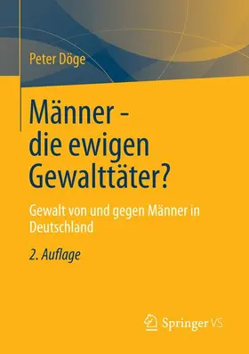 Döge |  Männer - die ewigen Gewalttäter? | Buch |  Sack Fachmedien