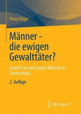 Döge |  Männer - die ewigen Gewalttäter? | eBook | Sack Fachmedien