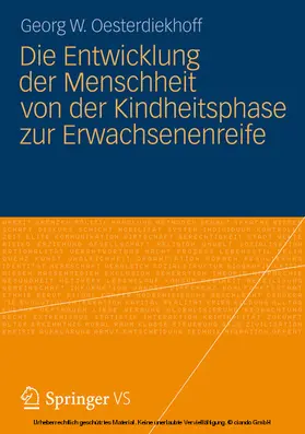 Oesterdiekhoff |  Die Entwicklung der Menschheit von der Kindheitsphase zur Erwachsenenreife | eBook | Sack Fachmedien