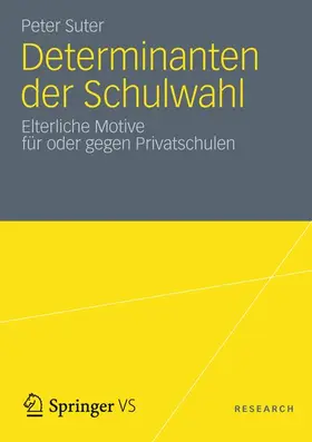 Suter |  Determinanten der Schulwahl | Buch |  Sack Fachmedien