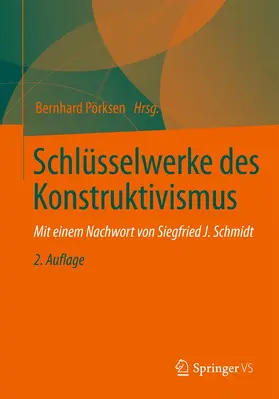 Pörksen |  Schlüsselwerke des Konstruktivismus | Buch |  Sack Fachmedien