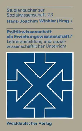 Hans-Joachim |  Politikwissenschaft als Erziehungswissenschaft? | Buch |  Sack Fachmedien