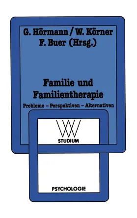 Hörmann / Buer / Körner | Familie und Familientherapie | Buch | 978-3-531-22153-3 | sack.de