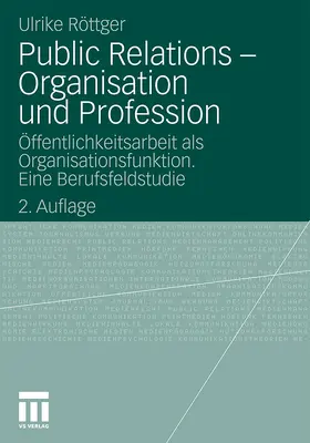 Röttger |  Public Relations - Organisation und Profession | Buch |  Sack Fachmedien