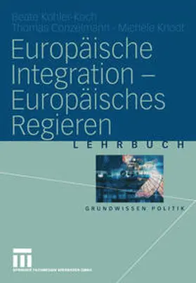 Kohler-Koch / Conzelmann / Knodt |  Europäische Integration — Europäisches Regieren | eBook | Sack Fachmedien