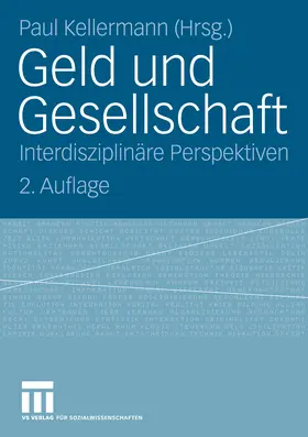 Kellermann |  Geld und Gesellschaft | eBook | Sack Fachmedien