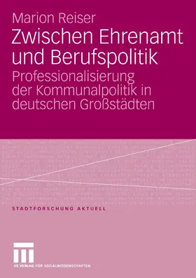 Reiser |  Zwischen Ehrenamt und Berufspolitik | eBook | Sack Fachmedien