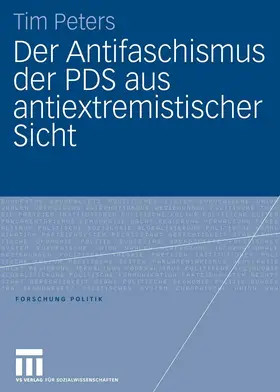 Peters |  Der Antifaschismus der PDS aus antiextremistischer Sicht | eBook | Sack Fachmedien