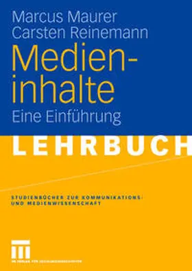 Maurer / Reinemann |  Medieninhalte | eBook | Sack Fachmedien