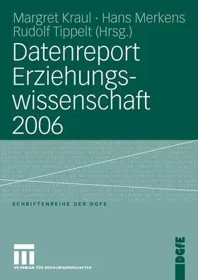 Kraul / Merkens / Tippelt |  Datenreport Erziehungswissenschaft 2006 | eBook | Sack Fachmedien