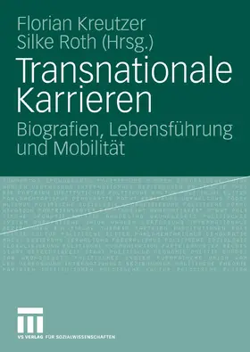 Kreutzer / Roth |  Transnationale Karrieren | eBook | Sack Fachmedien