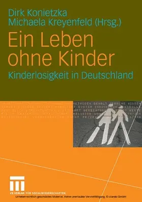 Konietzka / Kreyenfeld |  Ein Leben ohne Kinder | eBook | Sack Fachmedien