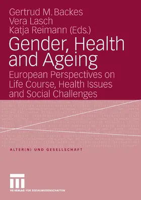 Backes / Lasch / Reimann | Gender, Health and Ageing | E-Book | sack.de