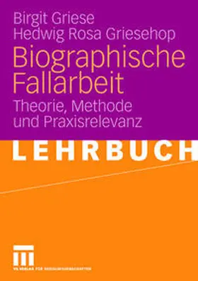 Griese / Griesehop |  Biographische Fallarbeit | eBook | Sack Fachmedien