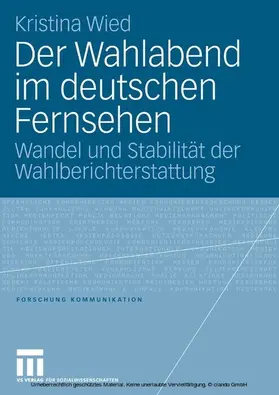 Wied |  Der Wahlabend im deutschen Fernsehen | eBook | Sack Fachmedien