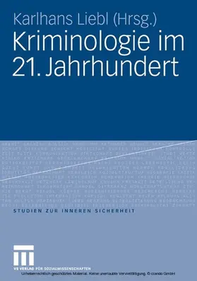 Liebl |  Kriminologie im 21. Jahrhundert | eBook | Sack Fachmedien