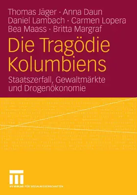 Jäger / Daun / Lambach |  Die Tragödie Kolumbiens | eBook | Sack Fachmedien