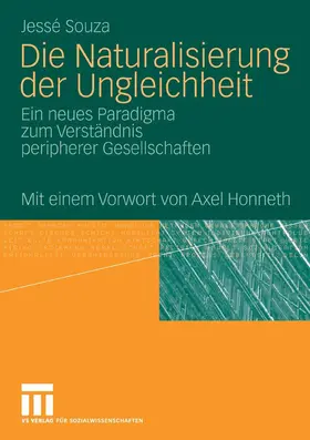 Souza |  Die Naturalisierung der Ungleichheit | eBook | Sack Fachmedien