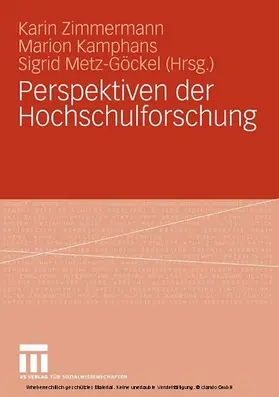 Zimmermann / Kamphans / Metz-Göckel |  Perspektiven der Hochschulforschung | eBook | Sack Fachmedien
