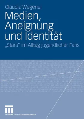 Wegener | Medien, Aneignung und Identität | E-Book | sack.de